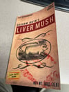 Liver Mush by Graham Irvin