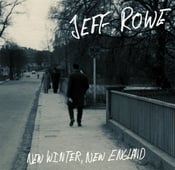 Image of ALR: 017 Jeff Rowe "New Winter, New England" 