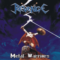 Image 1 of REVENGE  “Metal Warriors”  CD
