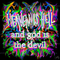 Heaven is Hell