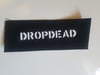 Drop Dead Logo Cloth Patch