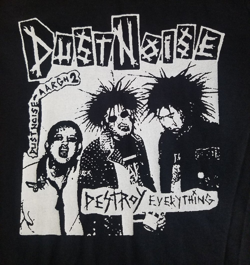 Dust Noise, Destroy Everything Shirt