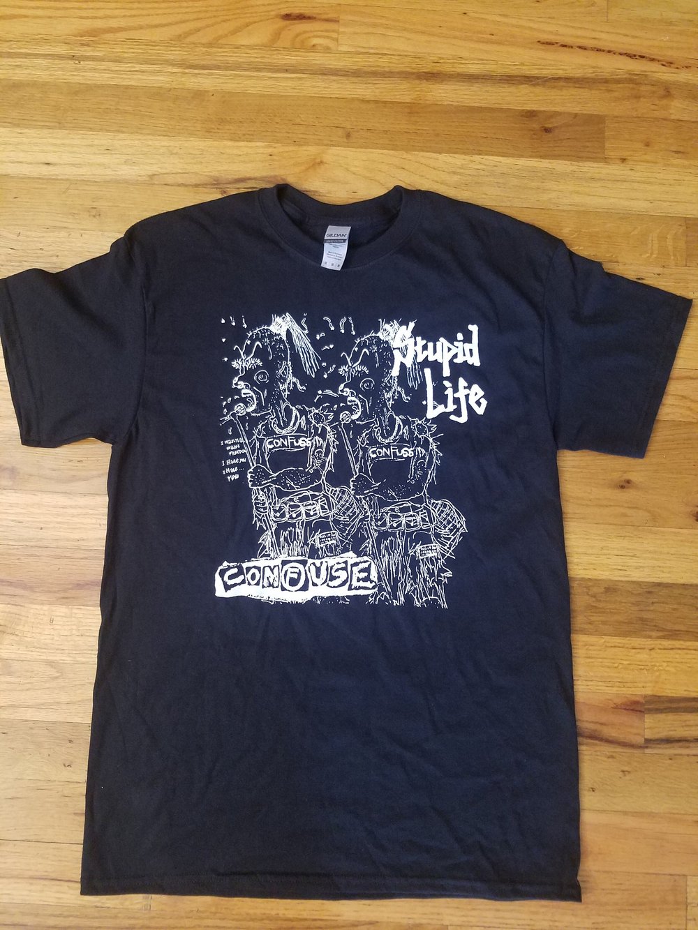 Confuse - Stupid Life Shirt