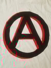 Image 5 of Anarchism A Shirt