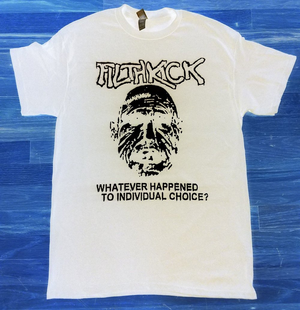 Filthkick - Choice Shirt