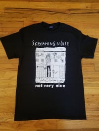 Image 1 of Screaming Noise - Not Very Nice Shirt