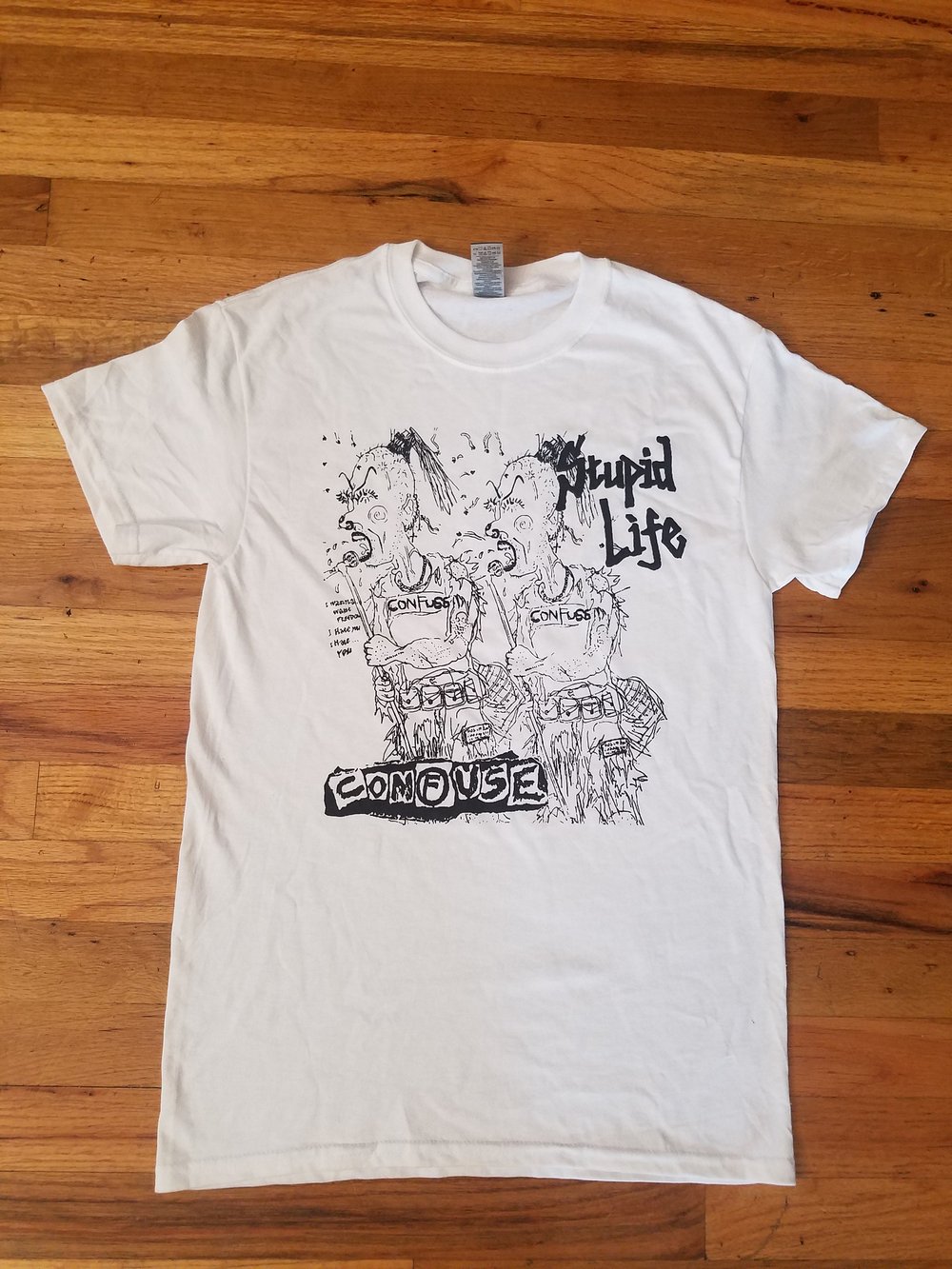 Confuse - Stupid Life Shirt