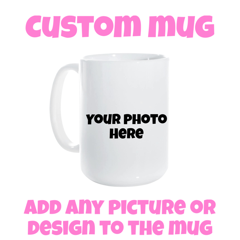 Image of Custom Mug✨