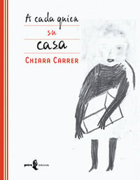 Image 1 of Cada Quién a su Casa - Chiara Carrer