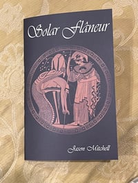 Solar Flâneur by Jason Mitchell