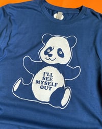 Image 2 of I'll See Myself Out Panda- Unisex Tee