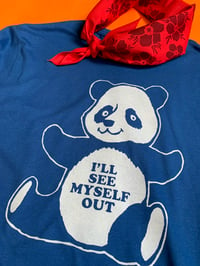 Image 3 of I'll See Myself Out Panda- Unisex Tee
