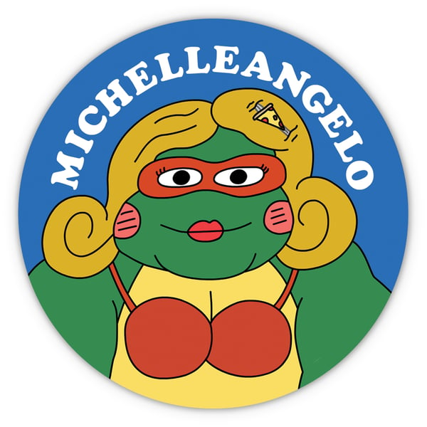Michelleangelo sticker - Sick Animation Shop