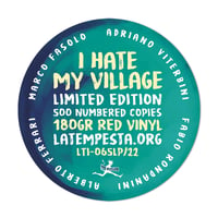 Image 3 of I Hate My Village - I Hate My Village (limited edition 500 red vinyl 180gr.)