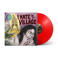 Image 1 of I Hate My Village - I Hate My Village (limited edition 500 red vinyl 180gr.)