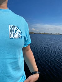 Image 1 of Dogs Before Dudes Tee