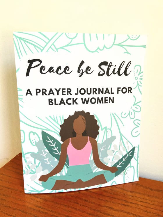 Image of Peace Be Still: A prayer journal for black women