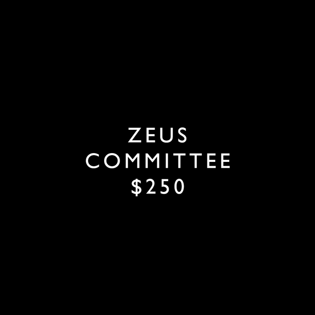 $250 - Zeus Committee (fully tax deductible)