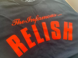 Image of Infamous Relish T Shirt M-XXL