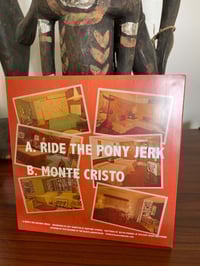 Image 4 of DICK SATAN TRIO "Ride the Pony Jerk b/w Monte Cristo" 45rpm 7" Single Vinyl Record