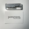 persevere