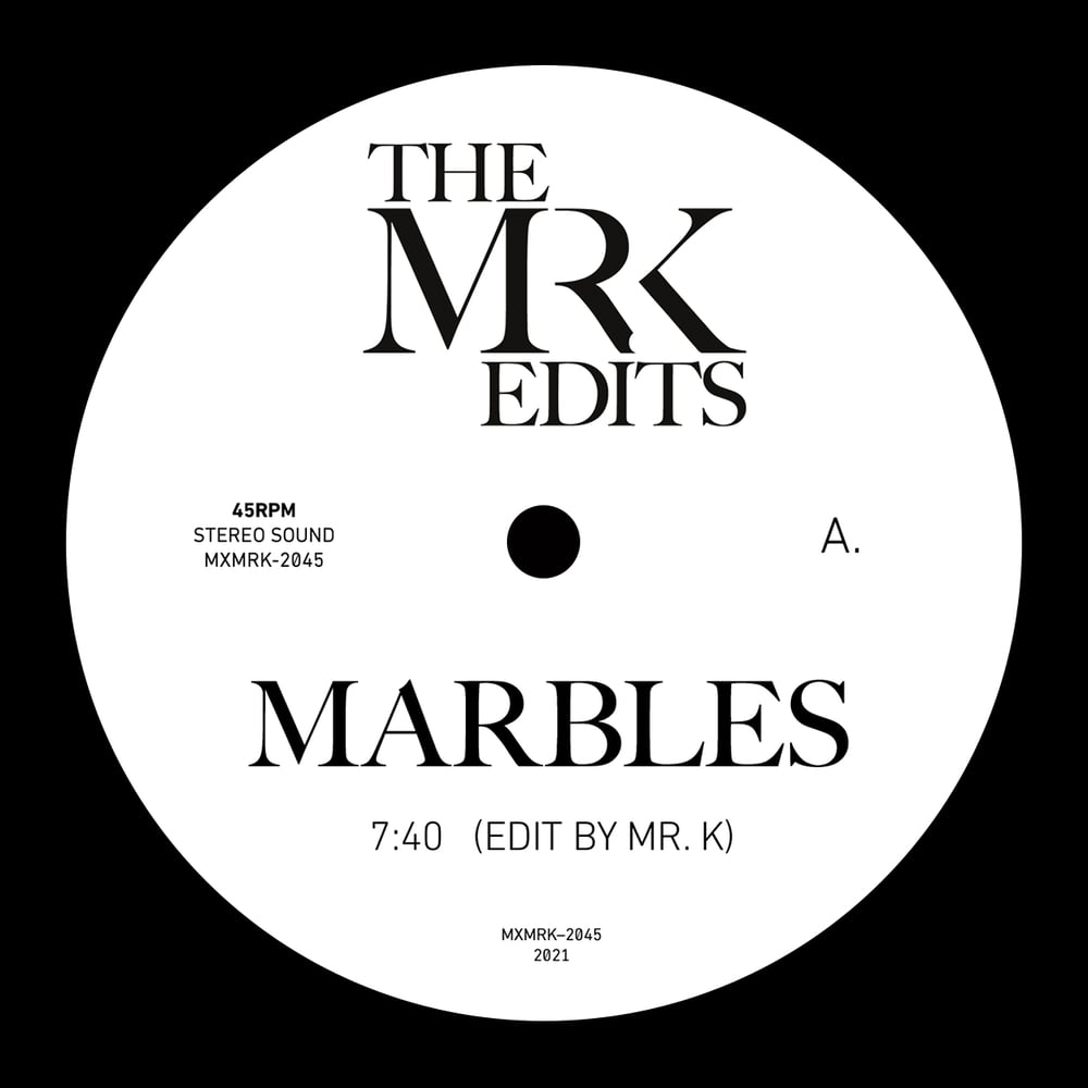 [12"] Marbles b/w Shoot You Down — MXMRK2045