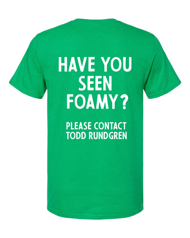 Image of Have Seen Foamy Tee?