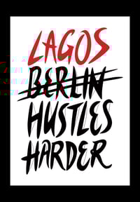 Image 1 of Lagos hustles Harder