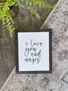 I Love You And Naps