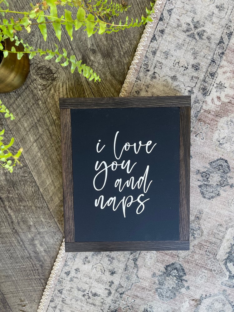 Image of I Love You And Naps