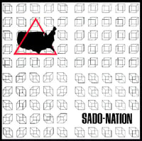SADO-NATION - Self-titled 7" EP