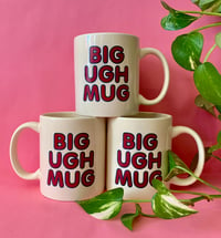 Image 1 of BIG UGH MUG