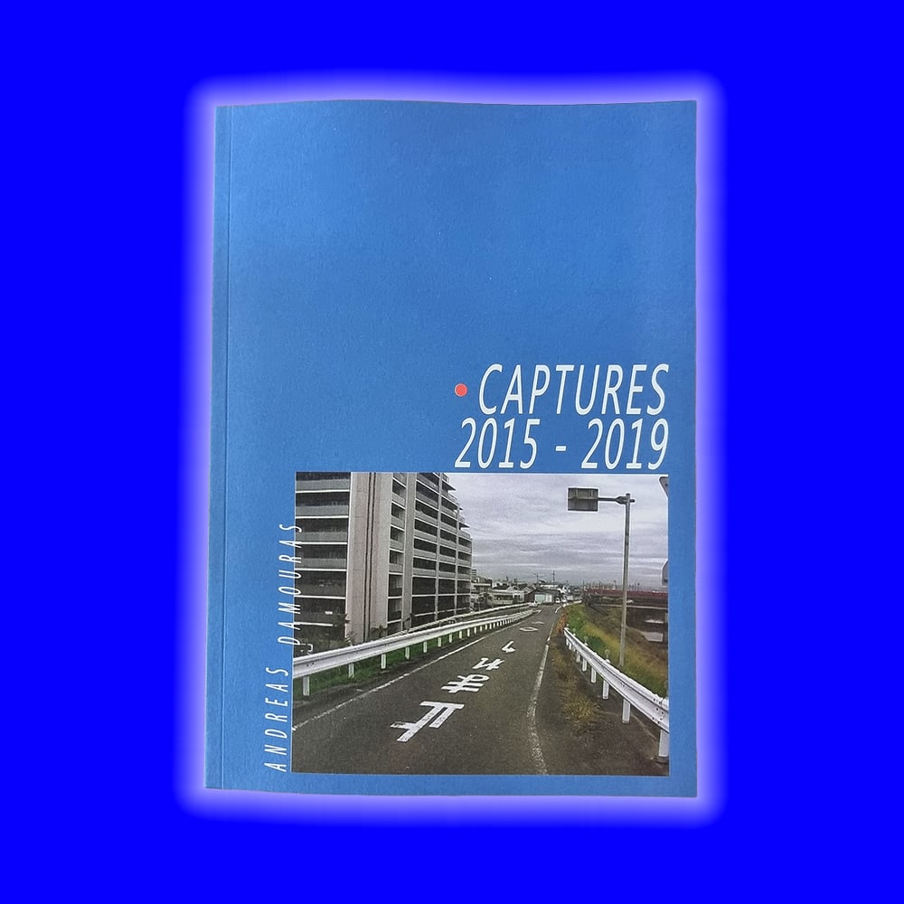 ANDREAS DAMOURAS "CAPTURES 2015 - 2019" BOOK