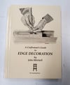 A Craftman's Guide to Edge Decoration