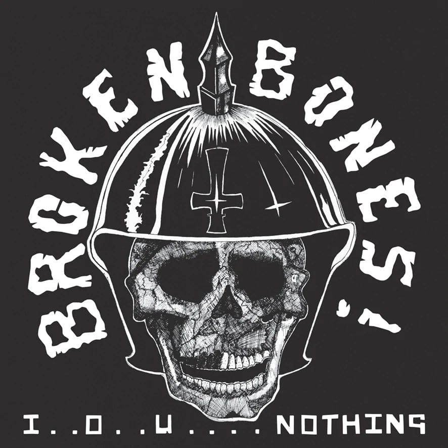 BROKEN BONES "I.. O.. U.... Nothing" LP