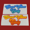 5" Good Vibes Only Decal