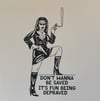 “Don’t Wanna Be Saved” Risograph Print