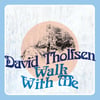 David Tholfsen - Walk With Me LP