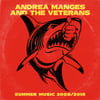 Andrea Manges & The Veterans - Summer Music 2008/2018 Lp & Cd
