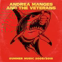Andrea Manges & The Veterans - Summer Music 2008/2018 Lp & Cd