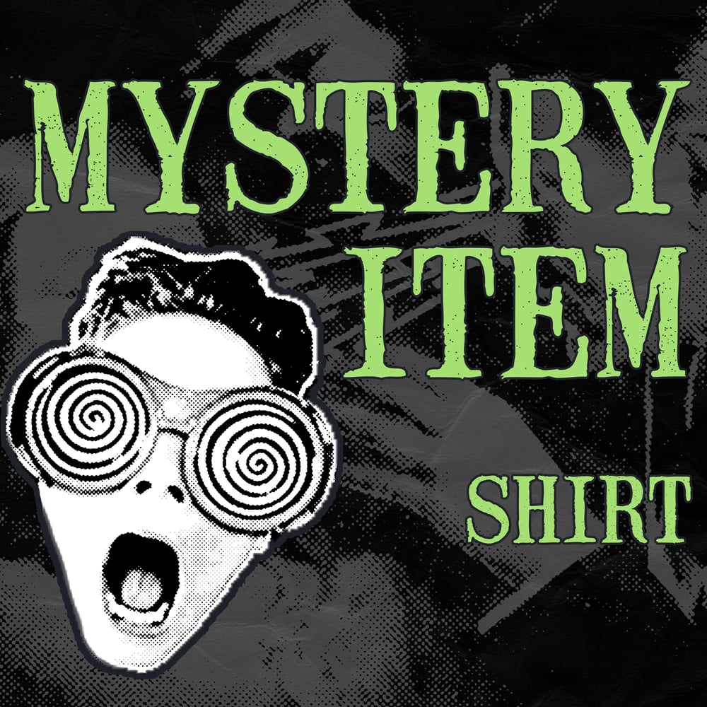 Image of MYSTERY SHIRT