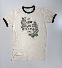 Image 2 of Not Here To Please You Unisex Ringer T
