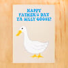 Silly Goose Father's Day Greeting Card