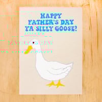 Silly Goose Father's Day Greeting Card