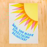 Dad Brighter Greeting Card