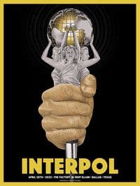 Interpol 4/25/22 Dallas, TX Regular Edition: AP - 9 LEFT!