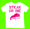 Steak or die
