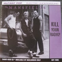 The Mansfields - Kill Your Radio! (SRCD)