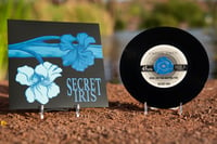 Secret Iris 7" - CTR001
