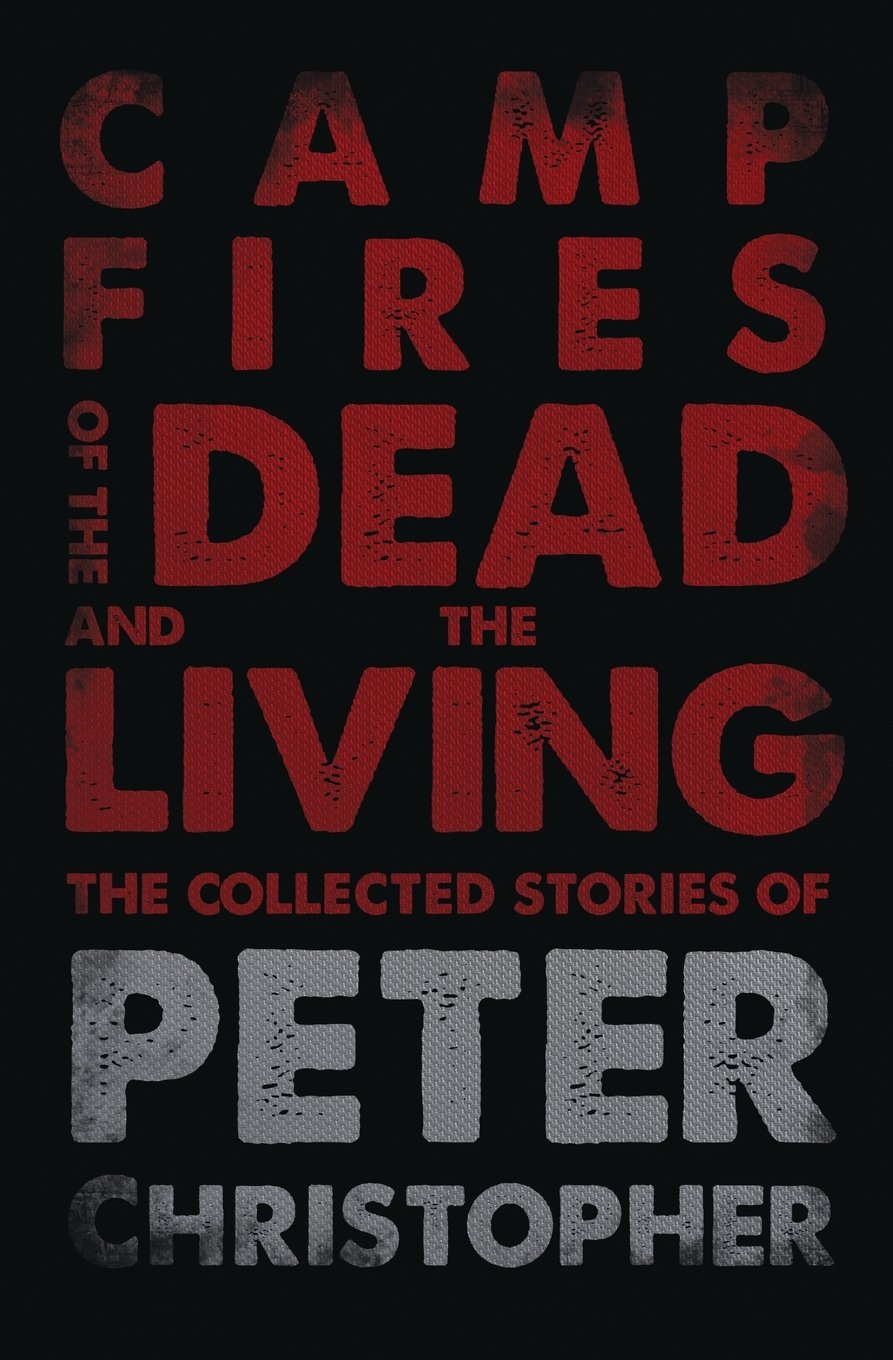 Campfires of the Dead and the Living [OUT NOW!]